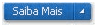 Saiba Mais